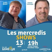 Affiche promotionnelle des Mercredis Shows au Carrefour Coop avec Gisèle Benoit et Léonce Larocque.