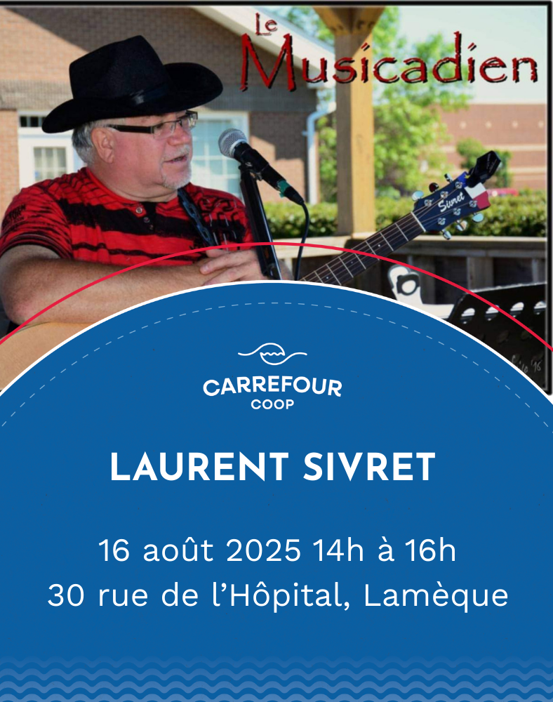 Affiche promotionnelle du Carrefour Coop annonçant une prestation musicale de Laurent Sivret à Lamèque.